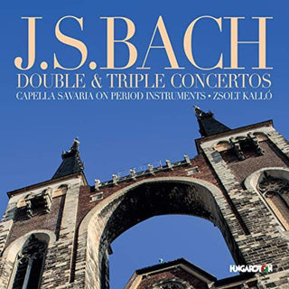 the album cover for J Bach S / Capella Savaria / Kallo - Double & Triple Concertos