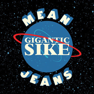 the album cover for Mean Jeans - Gigantic Sike