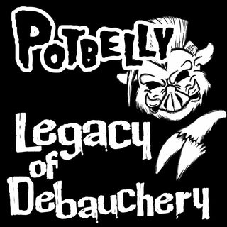 the album cover for Potbelly - Legacy Of Debauchery