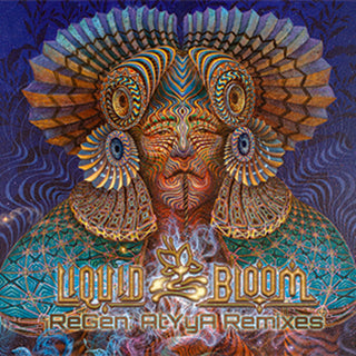 the album cover for Liquid Bloom - Regen Atyya Remixes [Digipak]