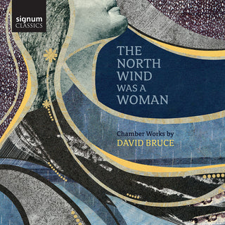 the album cover for Bruce / Avital / Camerata Pacifica - North Wind Was a Woman