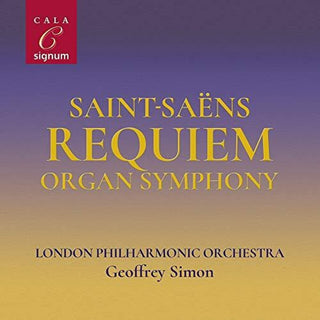 the album cover for Saint-Saens / London Philharmonic Orch / Simon - Requiem / Organ Symphony