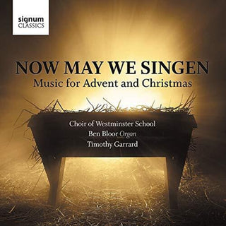 the album cover for Choir of Westminster School - Now May We Singen