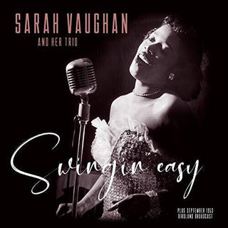 Sarah Vaughan- Swingin Easy / Birdland Broadcast