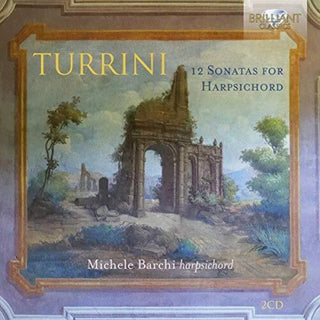 the album cover for Turrini / Barchi - 12 Sonatas for Harpsichord