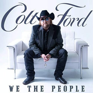 the album cover for Colt Ford - We The People