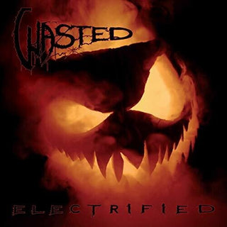 Wasted- Electrified