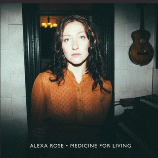 Alexa Rose- Medicine For Living