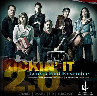 the album cover for Charke / Lands End Ensemble / Hirzer - Kickin It 2-0