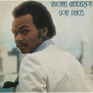 the album cover for Michael Henderson - GOIN PLACES