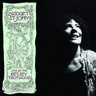 Bridget st John- Live at the Betsey Trotwood