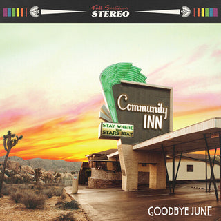 Goodbye June- Community Inn