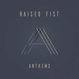 Raised Fist- Anthems
