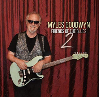 the album cover for Myles Goodwyn - Friends Of The Blues 2