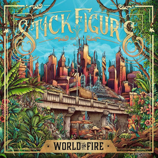 the album cover for Stick Figure - World On Fire [Indie Exclusive] [Digipak]
