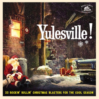 the album cover for Yulesville 33 Rockin Rollin Christmas / Var - Yulesville!: 33 Rockin' Rollin' Christmas Blasters For The Cool Season