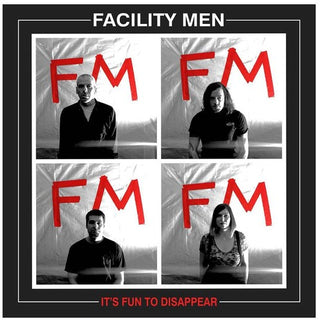 Facility Men- It's Fun To Dissappear