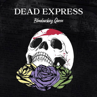 Dead Express- Bloodsucking Queen