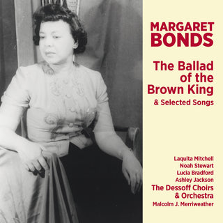 the album cover for Bonds / Dessoff Choirs / Bradford - Ballad of the Brown King
