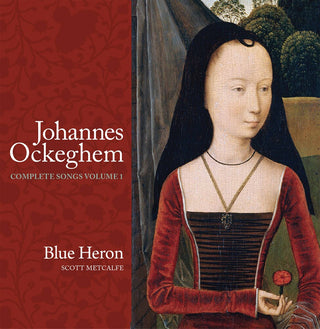 the album cover for Ockeghem / Blue Heron / Metcalfe - Complete Songs 1