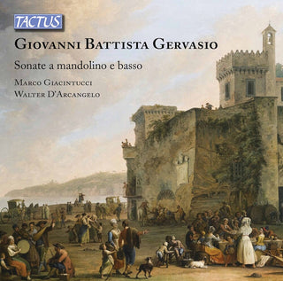 the album cover for Gervasio / Giacintucci / Darcangelo - Sonatas for Mandolin
