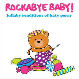 the album cover for Rockabye Baby! - Lullaby Renditions Of Katy Perry