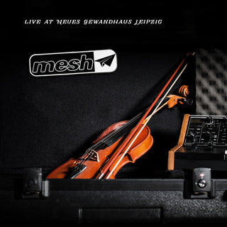 the album cover for Mesh - Live at Neues Gewandhaus Leipzig