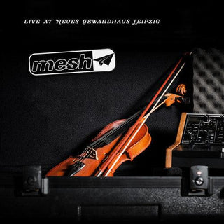 Mesh- Live at Neues Gewandhaus Leipzig