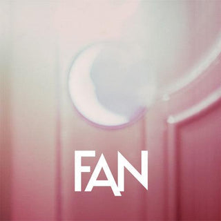 Fan- Fire / Disappear