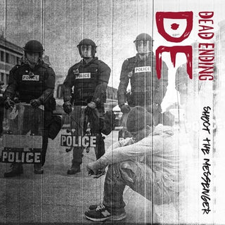 Dead Ending- Shoot The Messenger