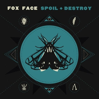 Fox Face- Spoil + Destroy