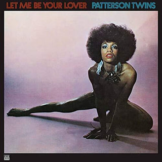 Patterson Twins- Let Me Be Your Lover