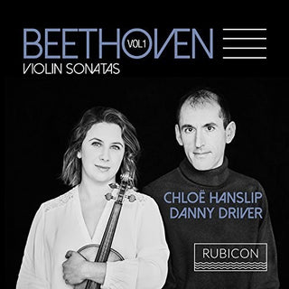 the album cover for Beethoven / Chloe Hanslip - Beethoven: Violin Sonatas, Vol.1