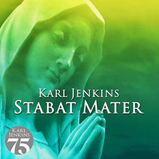 the album cover for Karl Jenkins - Stabat Matar