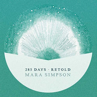 the album cover for Mara Simpson - 285 Days Retold