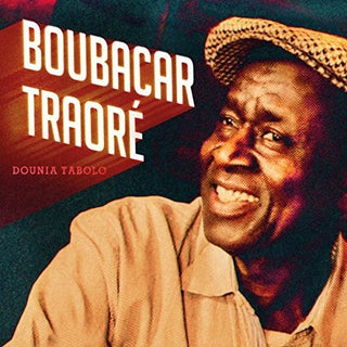 the album cover for Boubacar TraorÃ© - Dounia Tabolo