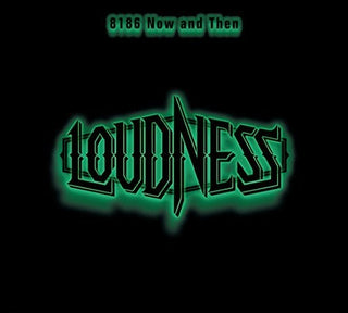 the album cover for Loudness - 8186 Now & Then [Import]