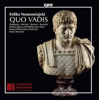 the album cover for Podlasie Opera and Philharmonic Choir - Quo Vadis