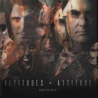 Altitudes & Attitude- Get It Out