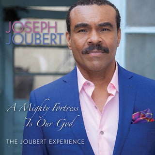 the album cover for Joseph Joubert - A Mighty Fortress Is Our God (Various Artists)