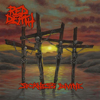 The Red Death- Sickness Divine