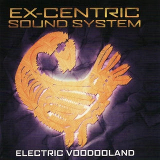 the album cover for Ex-Centric Sound System - Electric Voodooland