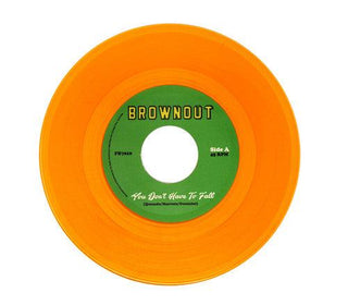 Brownout- You Don't Have To Fall / Super Bright