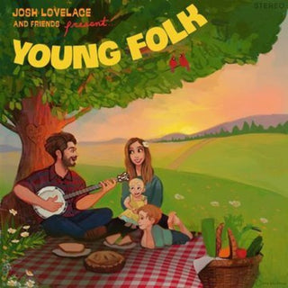 the album cover for Josh Lovelace - Josh Lovelace and Friends Present: Young Folk
