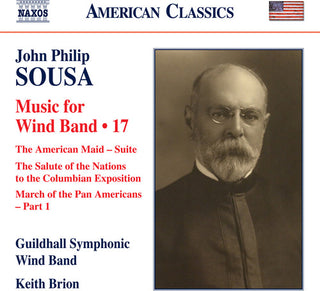 the album cover for Sousa / Brion - Music of Wind Band 17