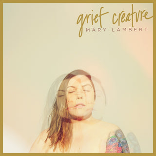the album cover for Mary Lambert - Grief Creature