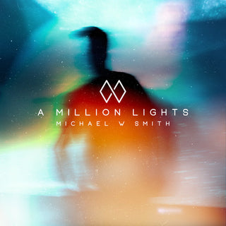 the album cover for Michael W. Smith - A Million Lights