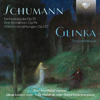the album cover for Glinka / Schumann / Punzi - Fantasiestucke 73