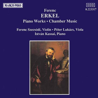 the album cover for Erkel / Szecsodi / Kassai - Piano Works / Chamber Music