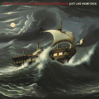 the album cover for Terry Allen  & The Panhandle Mystery Band - Just Like Moby Dick
